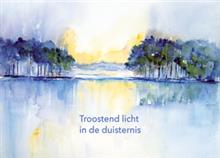 wenskaart condoleance Troostend licht in de duisternis