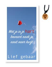 Lief gebaar Wat je in je....Hartje