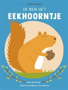 Ik ben het eekhoorntje - natuurboek