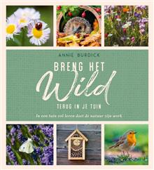 Breng het wild terug in je tuin