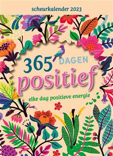Kal. 2023 Scheurkalender - 365 dagen positief denken