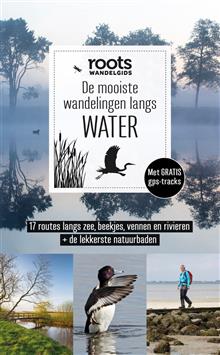 Roots - De mooiste wandelingen langs water